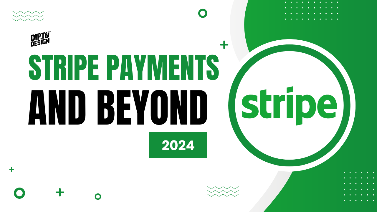 A Deep Dive into Stripe Payments and Beyond 2024