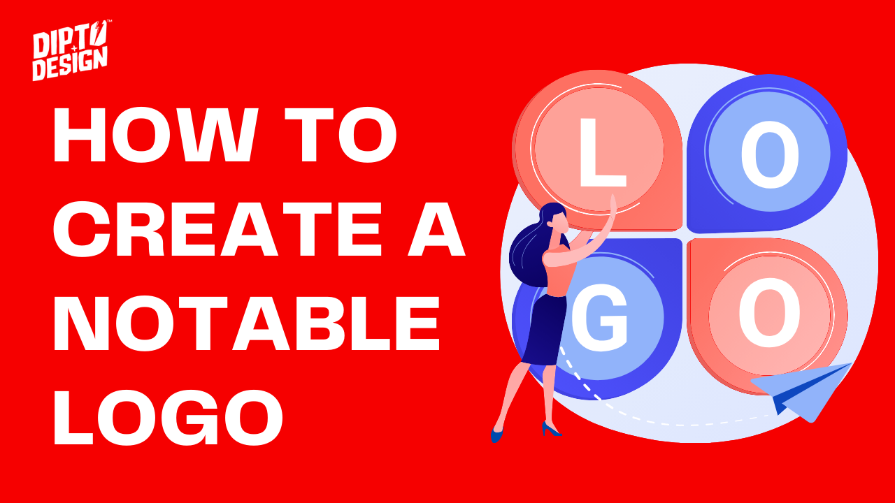 How to Create a Notable Logo In 2024