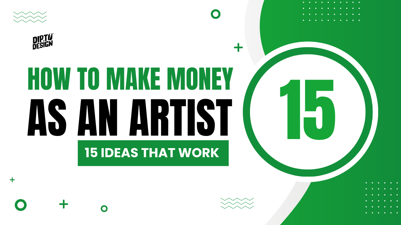 How to Make Money as an Artist - 15 Ideas that Work in 2024
